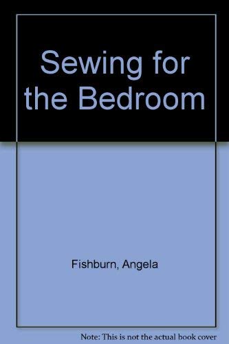 Beispielbild fr Sewing for the Bedroom zum Verkauf von AwesomeBooks