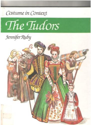 Beispielbild für Costume in Context: The Tudors (Costume in Context Series) zum Verkauf von Discover Books