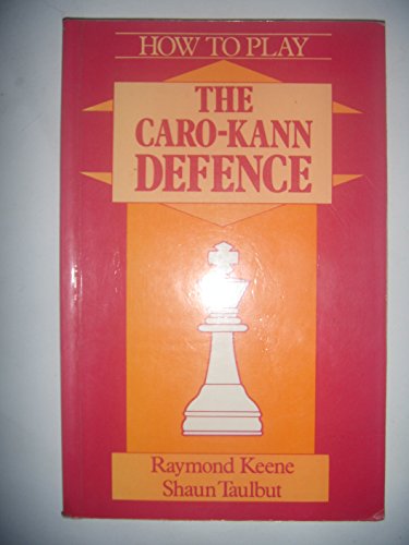 Beispielbild fr How to Play the Karo Cann Defence (A Batsford Chess book) zum Verkauf von Richard Sylvanus Williams (Est 1976)