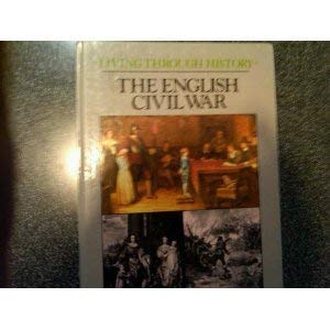 Beispielbild fr The English Civil War (Living Through History) zum Verkauf von AwesomeBooks