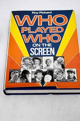Stock image for Who Played Who on the Screen for sale by AwesomeBooks