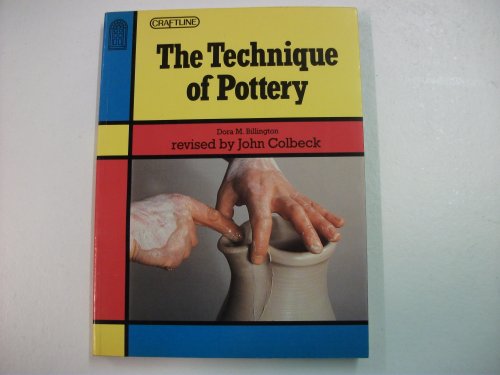 Imagen de archivo de The Technique of Pottery (Craftline S.) a la venta por WorldofBooks