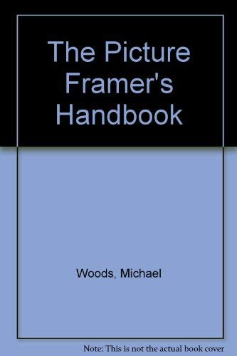 The Picture Framer's Handbook