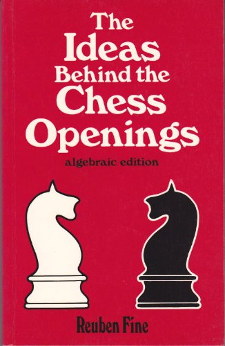 Stock image for The Ideas Behind the Chess Openings, Algebraic Edition for sale by Hafa Adai Books