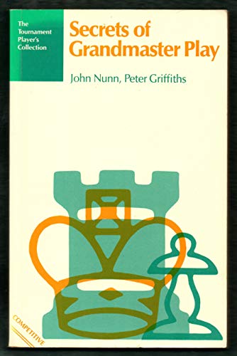 Secrets of Grandmaster Play (Macmillan book by John Nunn