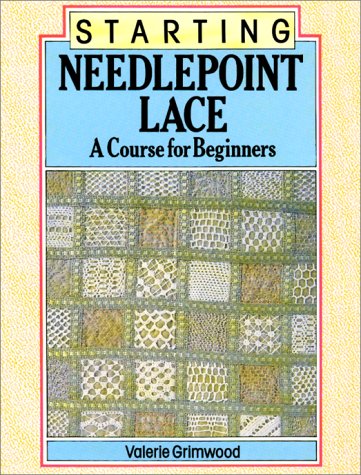 Beispielbild fr STARTING NEEDLEPOINT LACE: A COU zum Verkauf von BennettBooksLtd