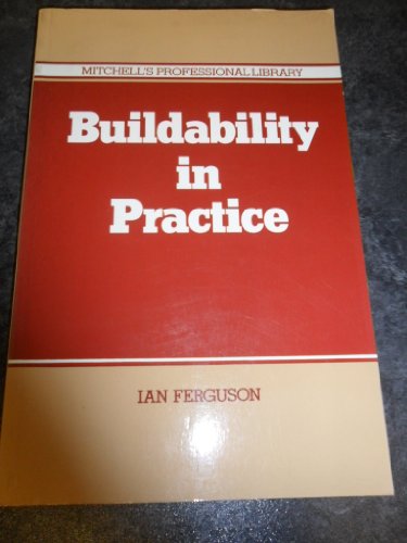 Stock image for BUILDABILITY IN PRACTICE (Mitchell's professional library) for sale by WorldofBooks