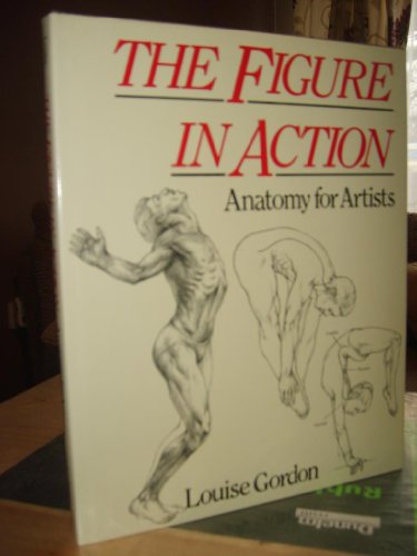 Stock image for The Figure in Action: Anatomy for Artists for sale by WorldofBooks