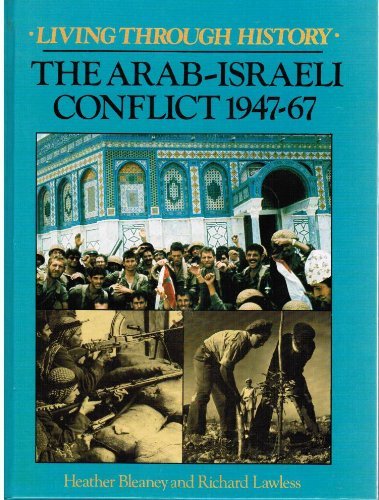 9780713459906: LTH ARAB ISRAELI CONFLICT (Living Through History)