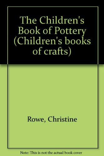 Imagen de archivo de The Children's Book of Pottery a la venta por SecondSale