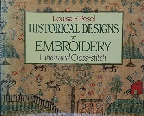 Beispielbild fr Historical Designs for Embroidery: Linen and Cross Stitch zum Verkauf von WorldofBooks