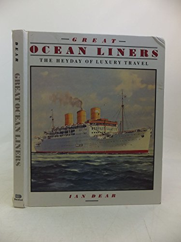 Imagen de archivo de Great Ocean Liners: The Heyday of Luxury Travel a la venta por WorldofBooks