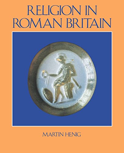 9780713460476: Religion in Roman Britain