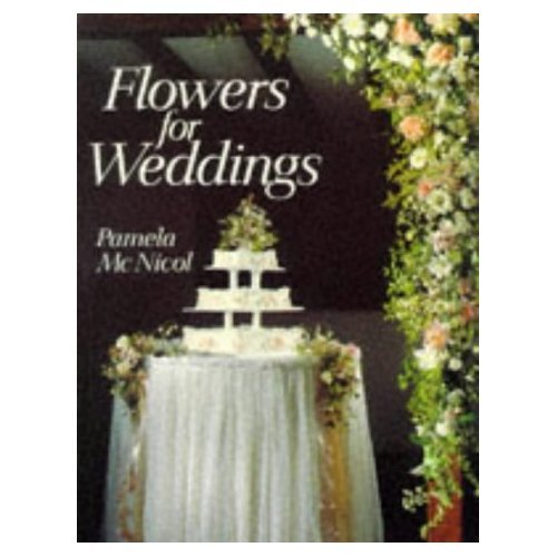 Stock image for Flowers for Weddings for sale by AwesomeBooks