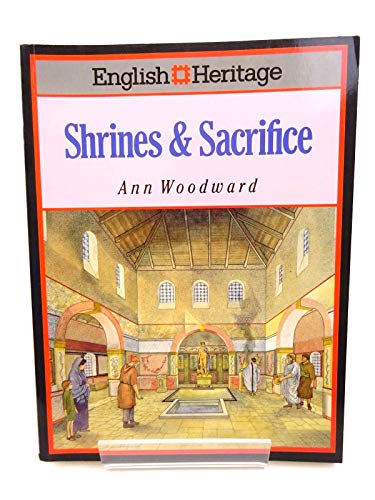 Stock image for English Heritage Book of Shrines & Sacrifice for sale by Vivarium, LLC