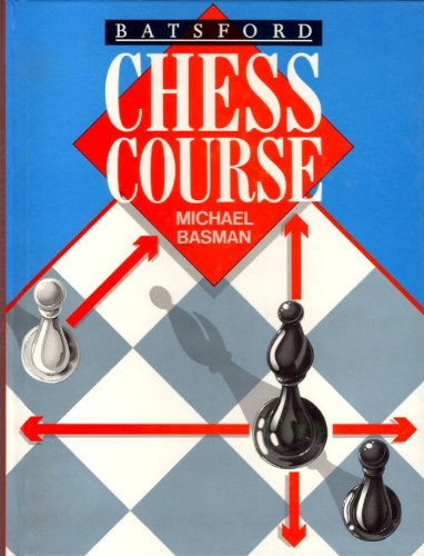 9780713460988: Batsford Chess Course