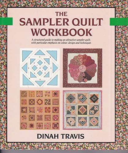 9780713461046: The Sampler Quilt Workbook