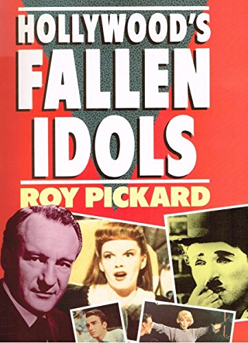 Hollywood's Fallen Idols (9780713461527) by Pickard, Roy
