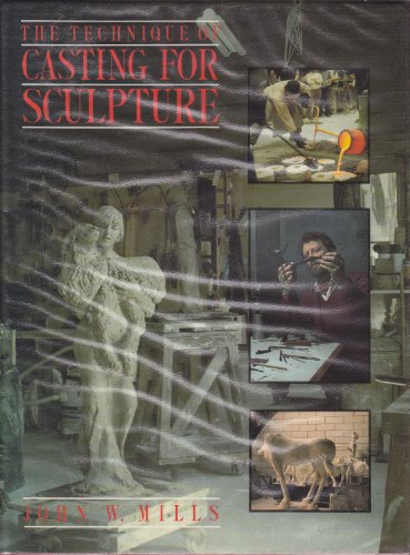 Imagen de archivo de Technique of Casting for Sculpture a la venta por LibraryMercantile