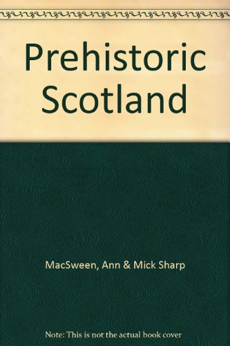Beispielbild fr Prehistoric Scotland zum Verkauf von Better World Books