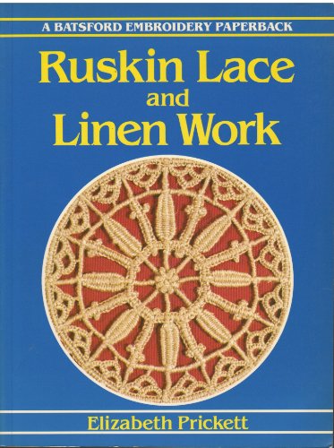 9780713461800: Ruskin Lace and Linen Work (Embroidery paperbacks)