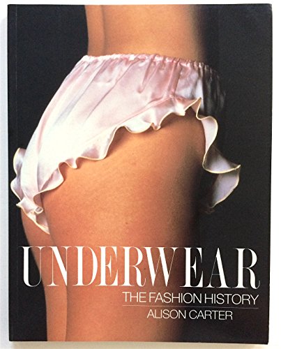 9780713462227: Underwear. the Fashion History