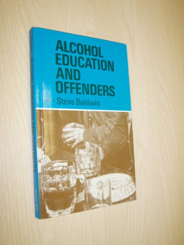 Beispielbild fr Alcohol Education and Offenders zum Verkauf von PsychoBabel & Skoob Books