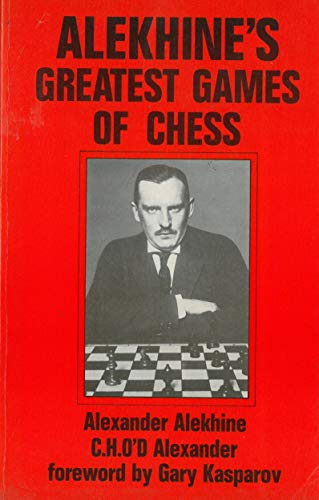 Beispielbild fr Alekhine's Greatest Games of Chess (Modern chess masterpieces) zum Verkauf von WeBuyBooks