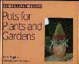 9780713462845: Pots for Plants and Gardens (Complete Potter S.)