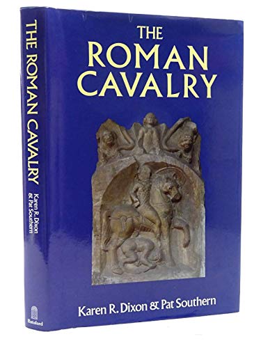 Imagen de archivo de The Roman Cavalry: From the First to the Third Century AD a la venta por Chaparral Books