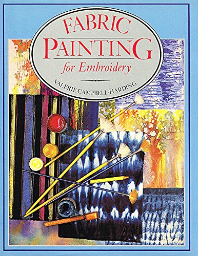 9780713464429: Fabric Painting for Embroidery