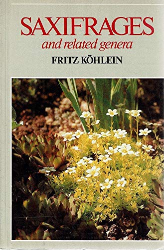 9780713464726: Saxifrages and Related Genera