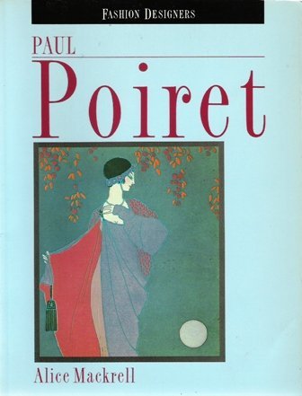 Imagen de archivo de Fashion Designers: Poiret (Fashion Designers) a la venta por HPB-Red