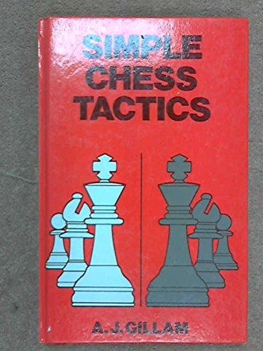 Imagen de archivo de Simple Chess Tactics (Discovering Chess Series) a la venta por Discover Books