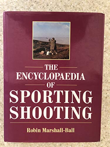 Stock image for Encyclopaedia of Sporting Shooting for sale by Bingo Used Books