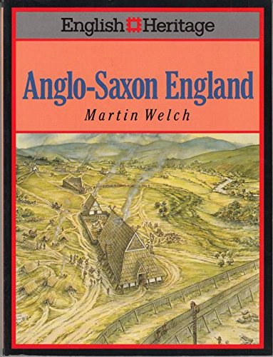 

English Heritage Book of Anglo-Saxon England
