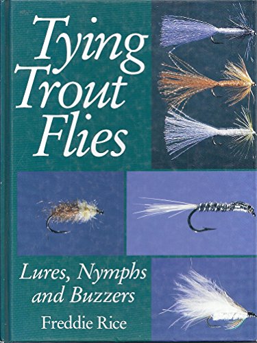 Tying Trout Flies: Lures, Nymphs and Buzzers