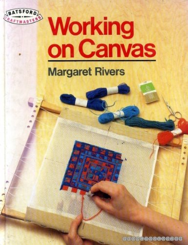 9780713465884: Working on Canvas (Batsford Craftmasters Series)