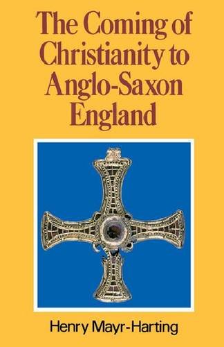 Beispielbild fr The Coming of Christianity to Anglo-Saxon England zum Verkauf von WorldofBooks