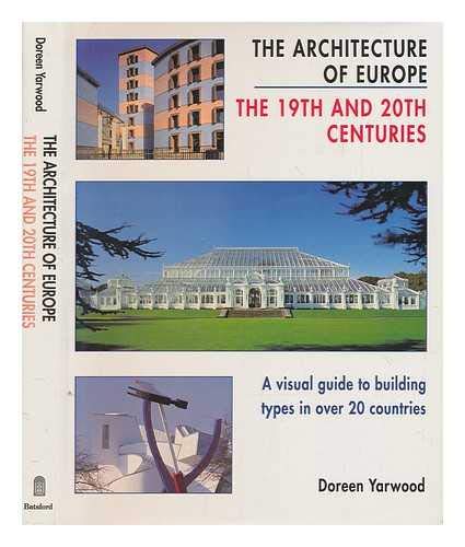 Imagen de archivo de The Architecture of Europe: Nineteenth and Twentieth Centuries a la venta por Reuseabook