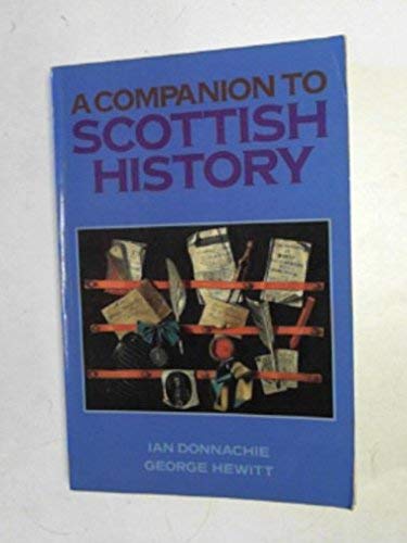 Stock image for A Companion to Scottish History from the Reformation to the Present for sale by Reuseabook