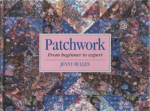 Beispielbild für Patchwork: From Beginner to Expert zum Verkauf von Discover Books