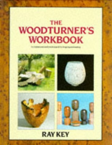 Stock image for The Woodturner's Workbook: An Inspirational and Practical Guide to Designing and Making for sale by Front Cover Books