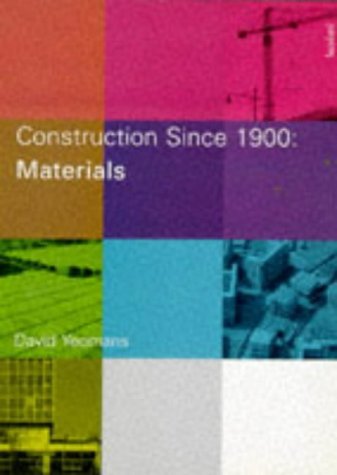 Construction Since 1900: Materials (9780713466843) by Yeomans, David