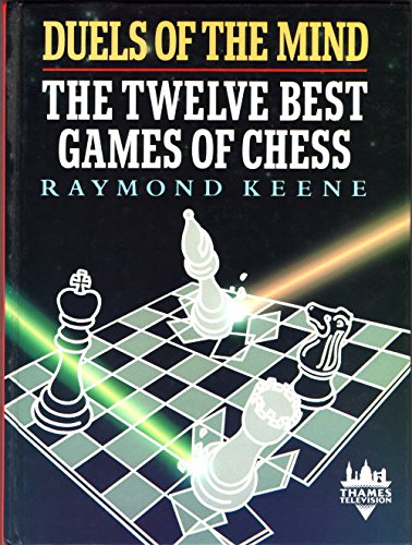 Beispielbild fr Duels of the Mind: Twelve Greatest Games of Chess zum Verkauf von WorldofBooks