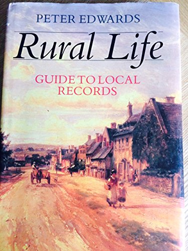 Beispielbild fr Rural Life: Guide to Local Records zum Verkauf von WorldofBooks