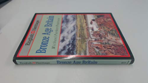 Stock image for BRONZE AGE BRITAIN for sale by WorldofBooks