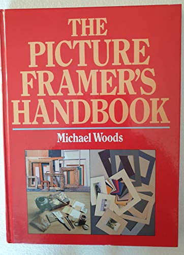 Stock image for The Picture Framer's Handbook for sale by AwesomeBooks