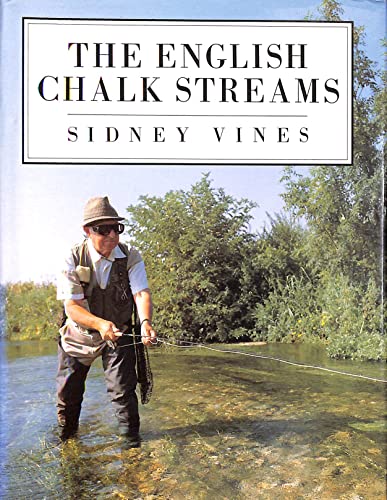 The English Chalk Streams (9780713468441) by Sidney Vines