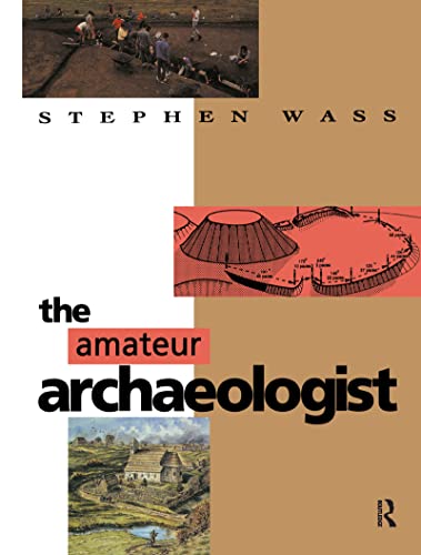 9780713468960: The Amateur Archaeologist